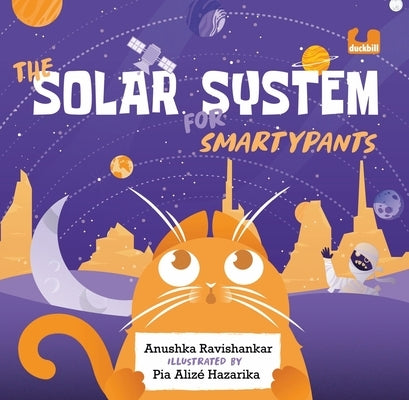 The Solar System for Smartypants by Ravishankar, Anushka