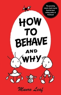How to Behave and Why by Leaf, Munro