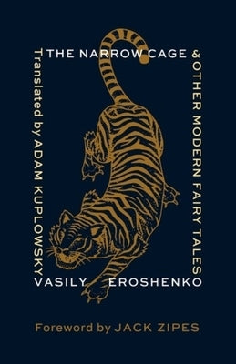 The Narrow Cage and Other Modern Fairy Tales by Eroshenko, Vasilii