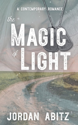 The Magic of Light by Abitz, Jordan