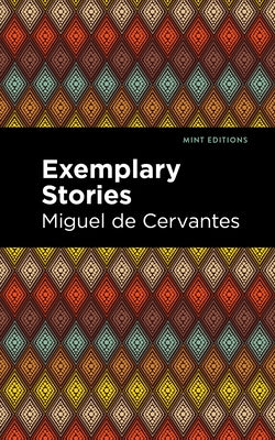 Exemplary Stories by Cervantes, Miguel De