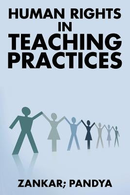 Human Rights in Teaching Practices by Zankar