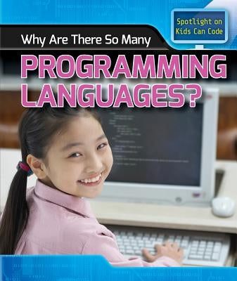 Why Are There So Many Programming Languages? by Harris Ph. D., Patricia