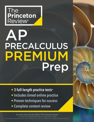 Princeton Review AP Precalculus Premium Prep: 3 Practice Tests + Digital Practice Online + Content Review by The Princeton Review