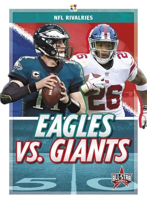 Eagles vs. Giants by Myers, Carrie