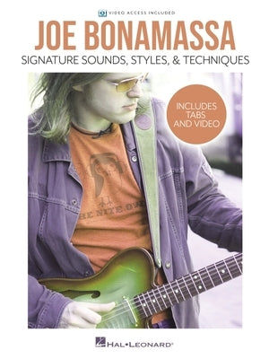 Joe Bonamassa - Signature Sounds, Styles & Techniques: Includes Tabs & Video by Bonamassa, Joe