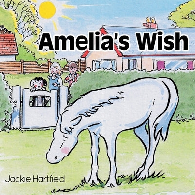 Amelia's Wish by Hartfield, Jackie
