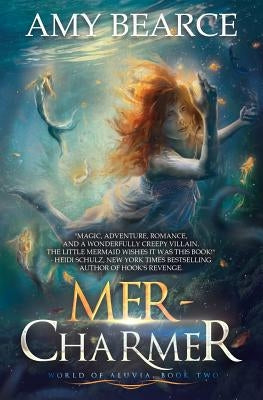 Mer-Charmer by Bearce, Amy