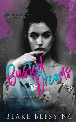 Busted Dreams by Aheer, Jay