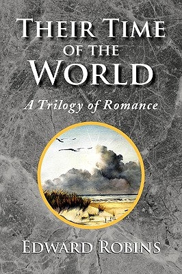Their Time of the World by Robins, Edward