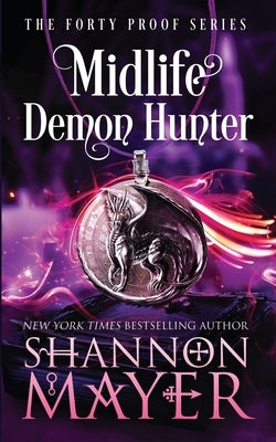 Midlife Demon Hunter: A Paranormal Women's Fiction Novel by Mayer, Shannon