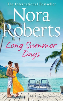 Long Summer Days: Treasures Lost, Treasures Found / Temptation by Roberts, Nora