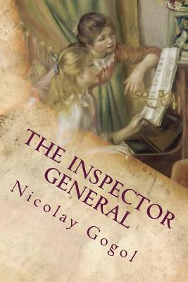 The Inspector General by Nicolay Gogol