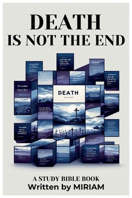 Death is not the End, It is the Beginning by Marrero, Miriam