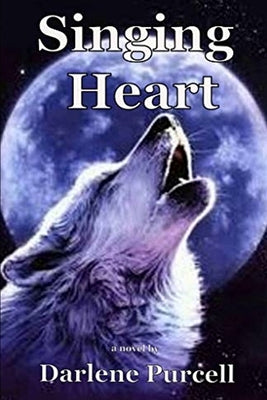 Singing Heart by Purcell, Darlene