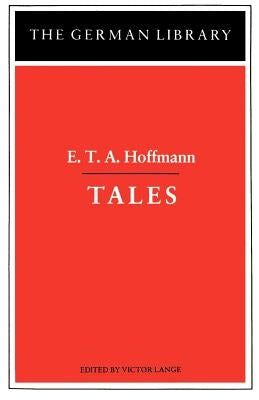Tales: E.T.A. Hoffmann by Lange, Victor