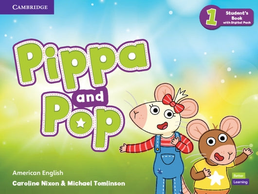 Pippa and Pop Level 1 Student's Book with Digital Pack American English by Nixon, Caroline