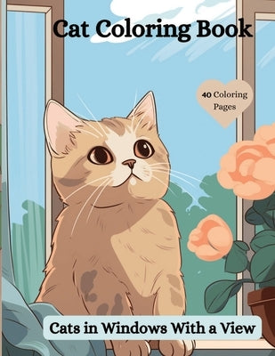 Cat Coloring Book: Cats in Windows With a View by McGonagle, Joanne