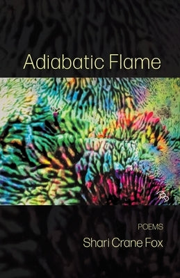 Adiabatic Flame by Fox, Shari Crane
