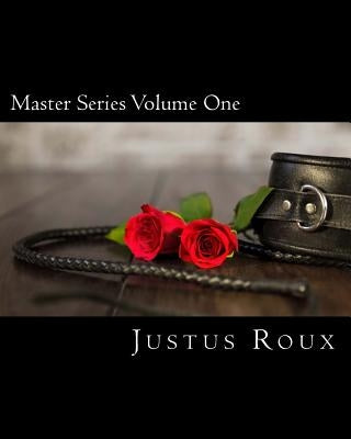 Master Series Volume One by Roux, Justus