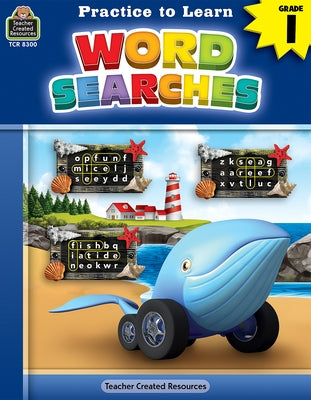 Practice to Learn Word Searches (Gr. 1) by Teacher Created Resources