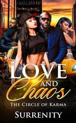 Love and Chaos: Volume One: The Circle of Karma by S, Surrenity
