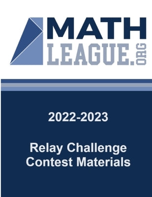 2022-2023 Relay Challenge Contest Materials by Sanders, Tim