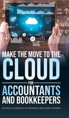Make the Move to the Cloud for Accountants and Bookkeepers by Gordillo, Cecilia
