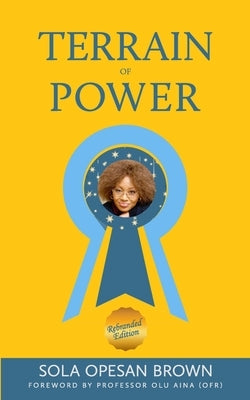 Terrain of Power by Opesan Brown, Sola