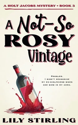 A Not So Rosy Vintage by Stirling, Lily