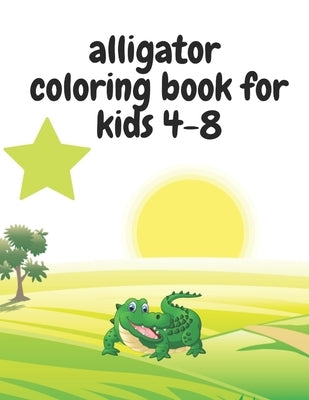 alligator coloring book for kids 4-8: Learn Fun Facts, Practice Handwriting and Color Hand Drawn Illustrations... by Coloring House, Bondhon