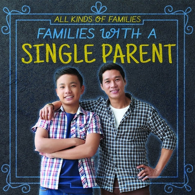 Families with a Single Parent by Dellaccio, Tanya