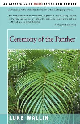 Ceremony of the Panther by Wallin, Luke