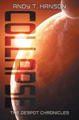 Collapse by Hanson, Andy T.