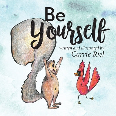 Be Yourself by Riel, Carrie