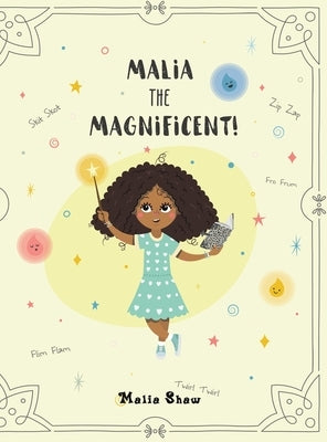 Malia the Magnificent! by Shaw, Malia