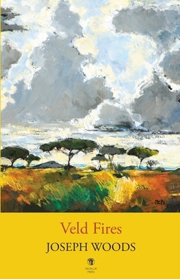 Veld Fires by Woods, Joseph