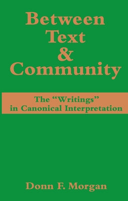 Between Text & Community by Morgan, Donn F.