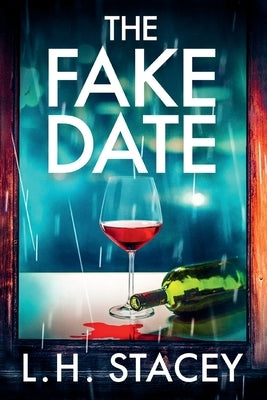 The Fake Date by Stacey, L. H.