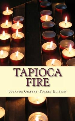 Tapioca Fire by Kriegman, Michele
