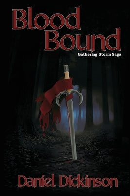 Blood Bound by Dickinson, Daniel