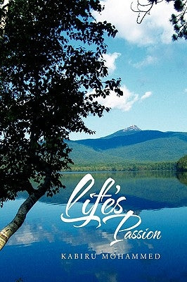 Life's Passion by Mohammed, Kabiru