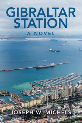 Gibraltar Station by Michels, Joseph W.