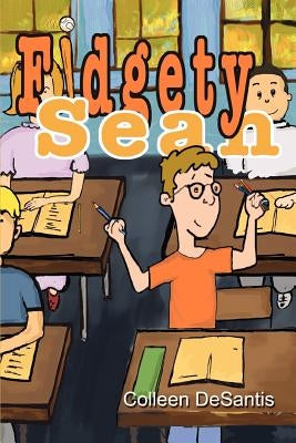 Fidgety Sean by DeSantis, Colleen