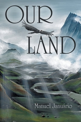 Our Land by Januário, Manuel