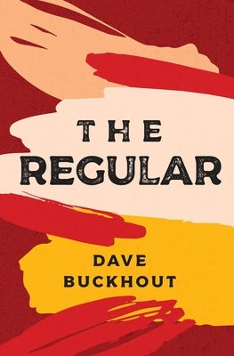 The Regular by Buckhout, Dave