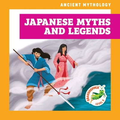 Japanese Myths and Legends by Havemeyer, Janie