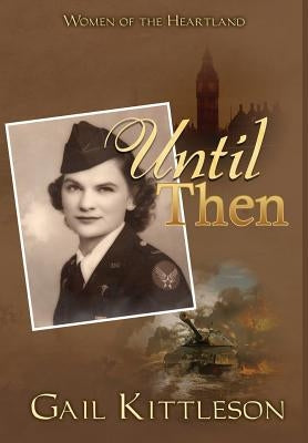 Until Then by Kittleson, Gail
