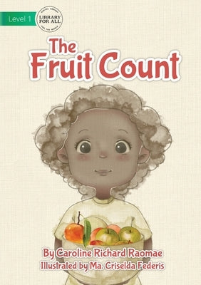 The Fruit Count by Raomae, Caroline