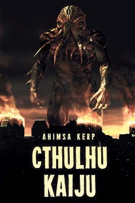Cthulhu Kaiju by Kerp, Ahimsa